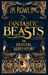 Fantastic Beasts and Where to Find Them – The Original Screenplay