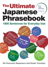The Ultimate Japanese Phrasebook 1800 Sentences for Everyday Use