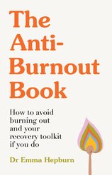 The Anti–Burnout Book