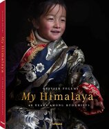 Olivier Föllmi. My Himalaya: 40 Years among Buddhists