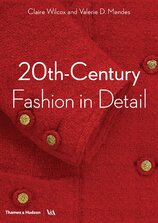 20th–Century Fashion in Detail