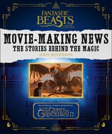 Fantastic Beasts and Where to Find Them: Movie–Making News – The Stories Behind the Magic