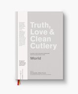 Truth, Love & Clean Cutlery: A New Way of Choosing Where to Eat in the World