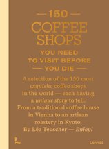 150 Coffee Shops You Need to Visit Before You Die
