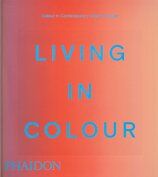 Living in Colour: Colour in Contemporary Interior Design