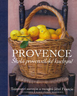 Provence – škola provensálské kuchyně