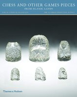 Chess and other Games Pieces from Islamic Lands (The al–Sabah Collection)