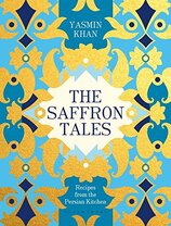 The Saffron Tales: Recipes from the Persian Kitchen