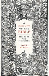 A History of the Bible: The Book and Its Faiths