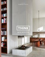 Think New Modern: Interiors by Swimberghe & Verlinde