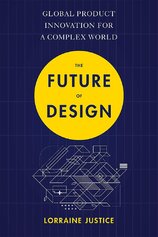 The Future of Design: Global Product Innovation for a Complex World