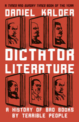 Dictator Literature: A History of Bad Books by Terrible People