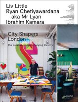City Shapers London: The Creative People Shaping the City