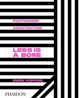 Postmodern Architecture: Less is a Bore