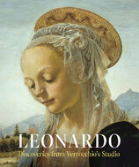 Leonardo. Discoveries from Verrocchio's Studio: Early Paintings and New Attributions