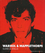 Warhol & Mapplethorpe: Guise & Dolls