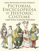 Pictorial Encyclopedia of Historic Costume: 1200 Full–Color Figures