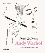 Andy Warhol: Drag & Draw. The Unknown Fifties
