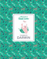 Charles Darwin. Little Guide to Great Lives