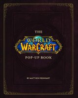 The World of Warcraft Pop–Up Book