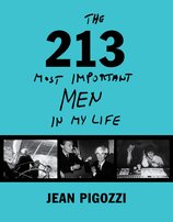 Jean Pigozzi: The 213 Most Important Men In My Life