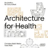 Architecture for Health / Architectur für Gesundheit