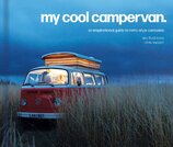 My Cool Campervan: An inspirational guide to retro–style campervans