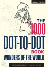 The 1000 Dot–to–Dot Book: Wonders of the World: