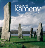 Magické kameny – Tajemný svět prastarých megalitů