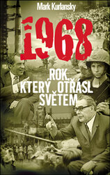 1968: Rok, který otřásl světem