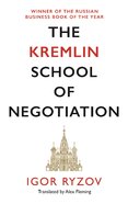 The Kremlin School of Negotiation