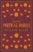 William Blake: Selected Poetical Works