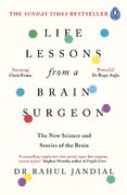 Life Lessons from a Brain Surgeon: The New Science and Stories of the Brain