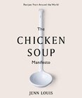 The Chicken Soup Manifesto: Recipes from around the world