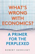 What's Wrong with Economics? A Primer for the Perplexed