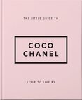 The Little Guide to Coco Chanel: Style to Live By