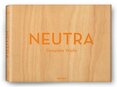Neutra, Complete Works