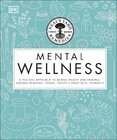 Neal's Yard Remedies Mental Wellness: A Holistic Approach To Mental Health And Healing.