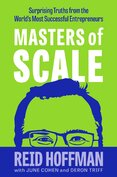 Masters of Scale: Surprising truths from the world's most successful entrepreneurs