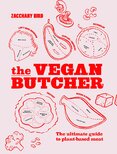 The Vegan Butcher: The ultimate guide to plant–based meat