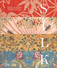 Silk: Fibre, Fabric and Fashion