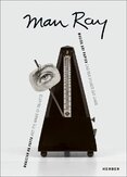 Man Ray: Magician on Paper… and the Magic of Objects
