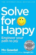 Solve For Happy: Engineer Your Path to Joy