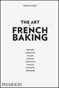 The Art of French Baking