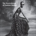 The Sourcebook of Fashion Design