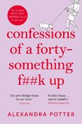 Confessions of a Forty–Something F**k Up