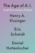 The Age of AI: And Our Human Future