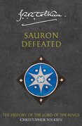 Sauron Defeated: The End of the Third Age. The History of the Lord of the Rings 4