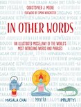 In Other Words: An Illustrated Miscellany of the World's Most Intriguing Words and Phrases