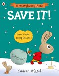 A Save It!: Learn simple money lessons (A Moneybunny Book)